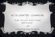 Accelerated learning for the student