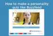 How to make a personality quiz like buzzfeed