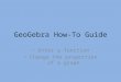 GeoGebra How-To Guide