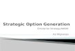 06 e3 strategic options generation lecture notes