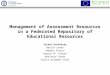 Management of Assessment Resources in a Federated Repository of Educational Resources