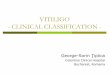 Vitiligo - clinical classification by Dr. George Tiplica