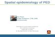 Dr. Andres Perez - Spatial Epidemiology of PED Virus