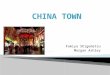 Presentation china town