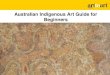 Australian indigenous art guide for beginners