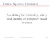 Critical System Validation in Software Engineering SE21