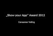 Gewinner des Show Your App Awards 2012