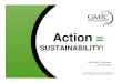 Action = Sustainability Gmic 2009