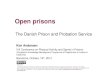 Open prisons. The Danish Prison ans Probation Service. Kim Andersen