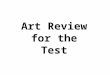 Art Review For Test