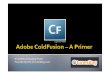 Cold Fusion/CFML: A Primer By Hansjoerg Posch