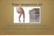 Boost your magazine ad conversion and brand building