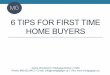 6 TIPS FOR FIRST TIME HOME BUYERS