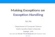 Making Exceptions on  Exception Handling (WEH 2012 Keynote Speech)