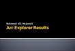 Arc explorer results