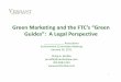 Green Marketing And The FTC\'s Green Guides