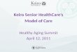 Shawn miyake  - keiro's model of care