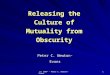 Releasing Culture of Mutuality from Obscurity