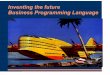 Inventing the future  Business Programming Language