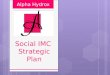 Social Integrated Marketing Communications Strategic Plan