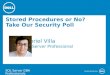 Stored Procedures or No? Take Our Security Poll