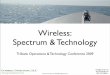 Wireless Spectrum and Technology Trends