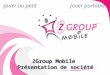 ZGroup Mobile French Presentation 2012