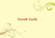 Greek  gods