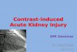 Contrast induced acute kidney injury