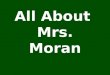 All About Mrs. Moran