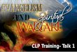 CLP Training Talk 1- Evangelism & Spiritual Warfare