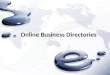 The Main Advantages of Listing Your Company Inside Of Online Business Directories
