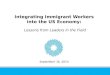 Integrating Immigrant Workers into the U.S. Economy