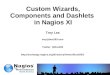 Nagios Conference 2012 - Troy Lea - Custom Wizards, Components and Dashlets in Nagios XI