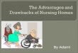 Advantages and drawbacks of nursing homes