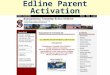 Parent Edline Activation Pres