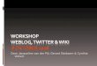 Workshop Weblog, Wiki & Twitter