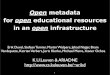 Open metadata for open educational resources in an open infrastructure