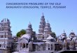 Conservation problems of the old Rangnath Venugopal temple, Pushkar, Rajasthan