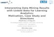 Interpreting Data Mining Results with Linked Data for Learning Analytics
