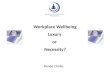 Workplace Wellbeing - Luxury Or Necessity
