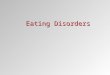 Eating disorders order 10