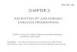 Chapter 3 INSTRUCTION SET AND ASSEMBLY LANGUAGE PROGRAMMING