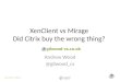 XenClient vs Mirage - Did Citrix Buy the Wrong Thing?
