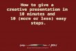 How to give a Creative Presentation in 10 minutes by Two pens