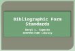 Different Bibliographic Form Standards