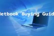 Netbook Buying Guide