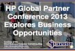 HP Global Partner Conference 2013 Explores Business Opportunities (Slides)