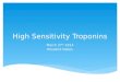 High sensitivity troponins