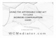 Using the Affordable Care Act to Close Workers Compensation Cases